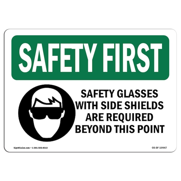 Signmission OSHA, Glasses W/ Side Shields, 10in X 7in Rigid Plastic, 10" W, 7" H, Landscape, OS-SF-P-710-L-10947 OS-SF-P-710-L-10947 - main